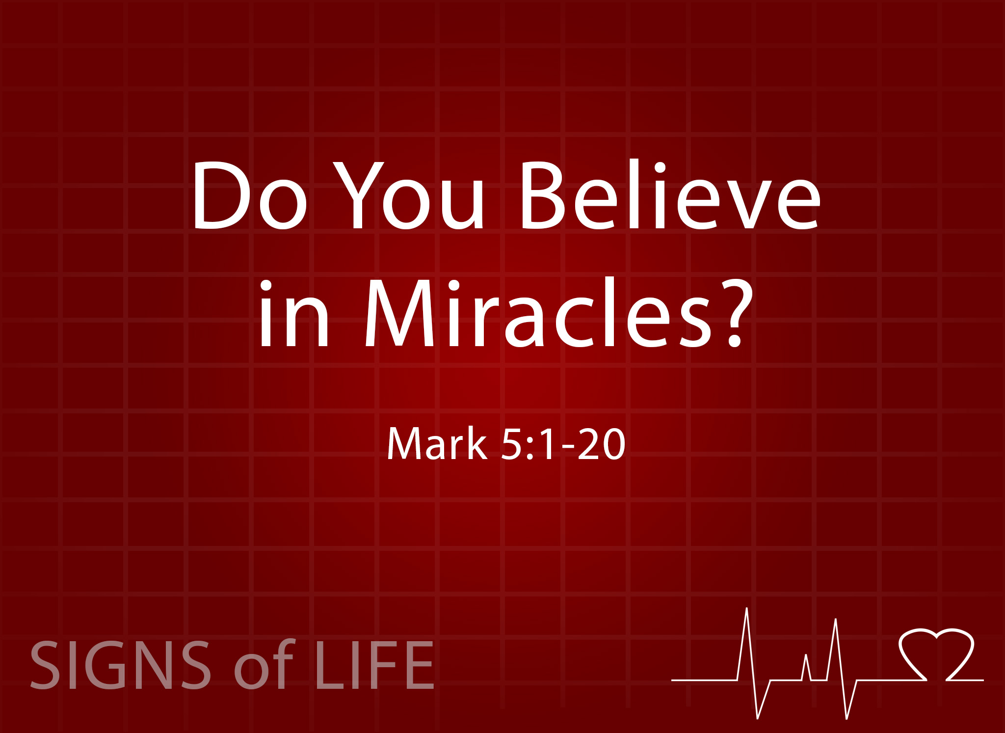 Do You Believe in Miracles